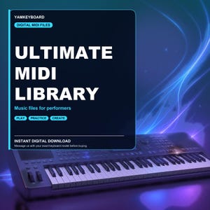 May include: A digital music product graphic featuring a black electronic keyboard with white keys. The text reads YAMKEYBOARD, DIGITAL MIDI FILES, ULTIMATE MIDI LIBRARY, Music files for performers, PLAY, PRACTICE, CREATE, and INSTANT DIGITAL DOWNLOAD.