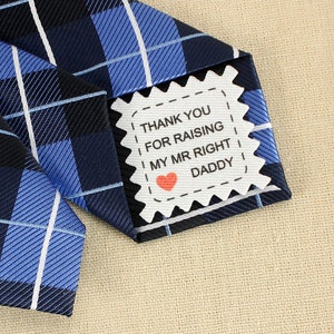 May include: Blue and white plaid tie with a white tag that says "Thank you for raising my Mr Right Daddy" with a red heart.