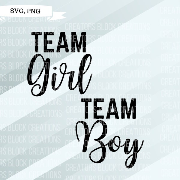 Team Girl SVG | Team Boy SVG | Gender Reveal SVG | Bundle Team Girl and Team Boy | Baby Announcement | Pink or Blue