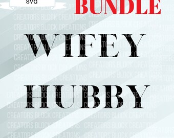 Wifey & Hubby Matching Shirts SVG Bundle (Digital Product)