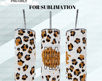 Mama Cheetah Print Tumbler Design | 20oz Skinny Sublimation (Digital Download)
