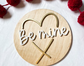 Be Mine Wooden Sign | 3D Wooden Sign | Wooden Valentine's Day Sign | 3D Holiday Sign | Rustic Wood Sign |