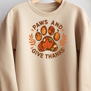 Thankful Paws Crewneck Sweatshirt: Cozy Thanksgiving Pet Lover Apparel