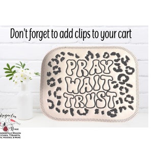 Pray, Wait, Trust WAGON PATCH to fit Wonderfold W4 or W2 side flap
