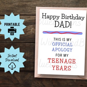 Tarjeta de cumpleaños para papá imprimible, tarjeta de cumpleaños divertida para papá, regalo divertido para papá, tarjeta de hijo o hija, disculpa a papá por los años de adolescencia
