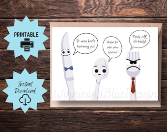 Puede incluir: Tarjeta imprimible con un cuchillo, una cuchara y un tenedor de dibujos animados con globos de diálogo. El cuchillo dice "¡Era cuchillo conociéndote!" La cuchara dice "¡Espero verte cuchara!" El tenedor dice "¡Vete a la mierda!"