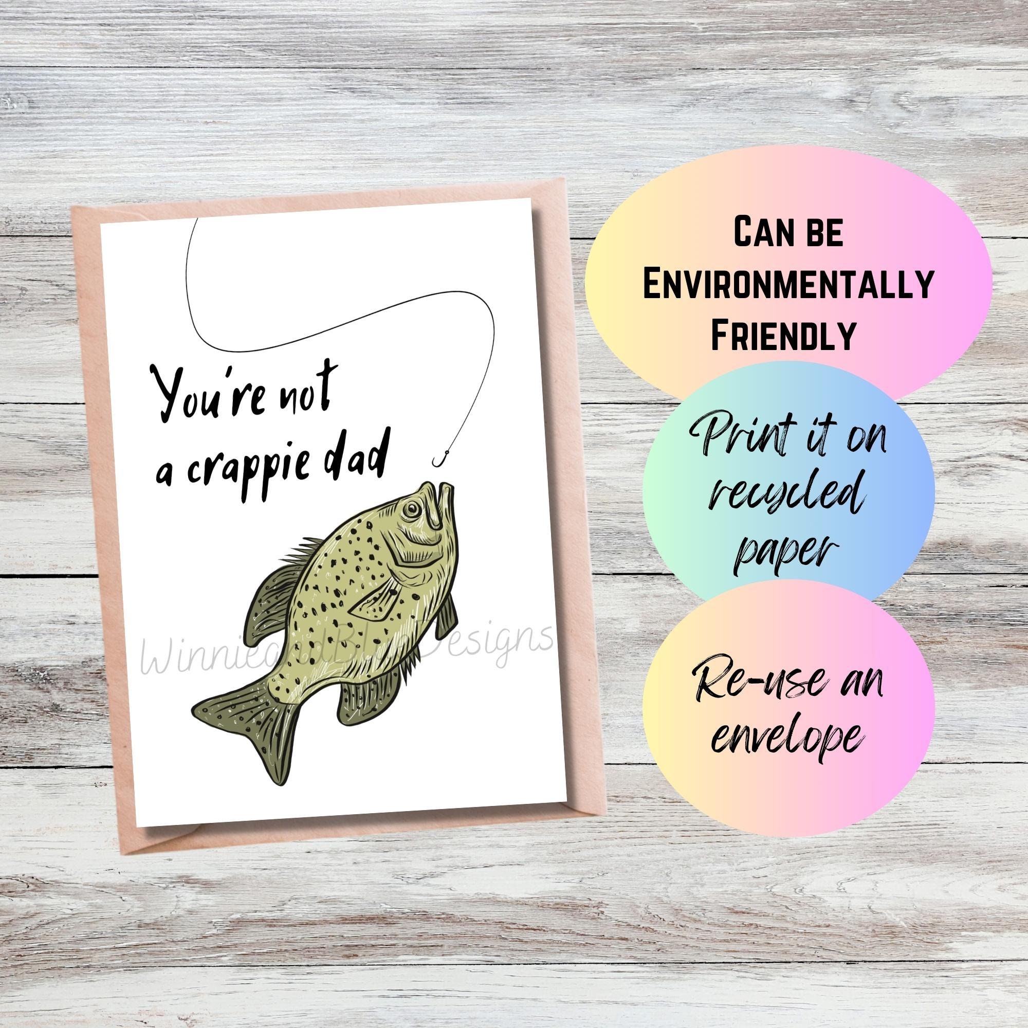 Funny Fishing Birthday Card for Dad - Crappie Pun (PDF) - Etsy