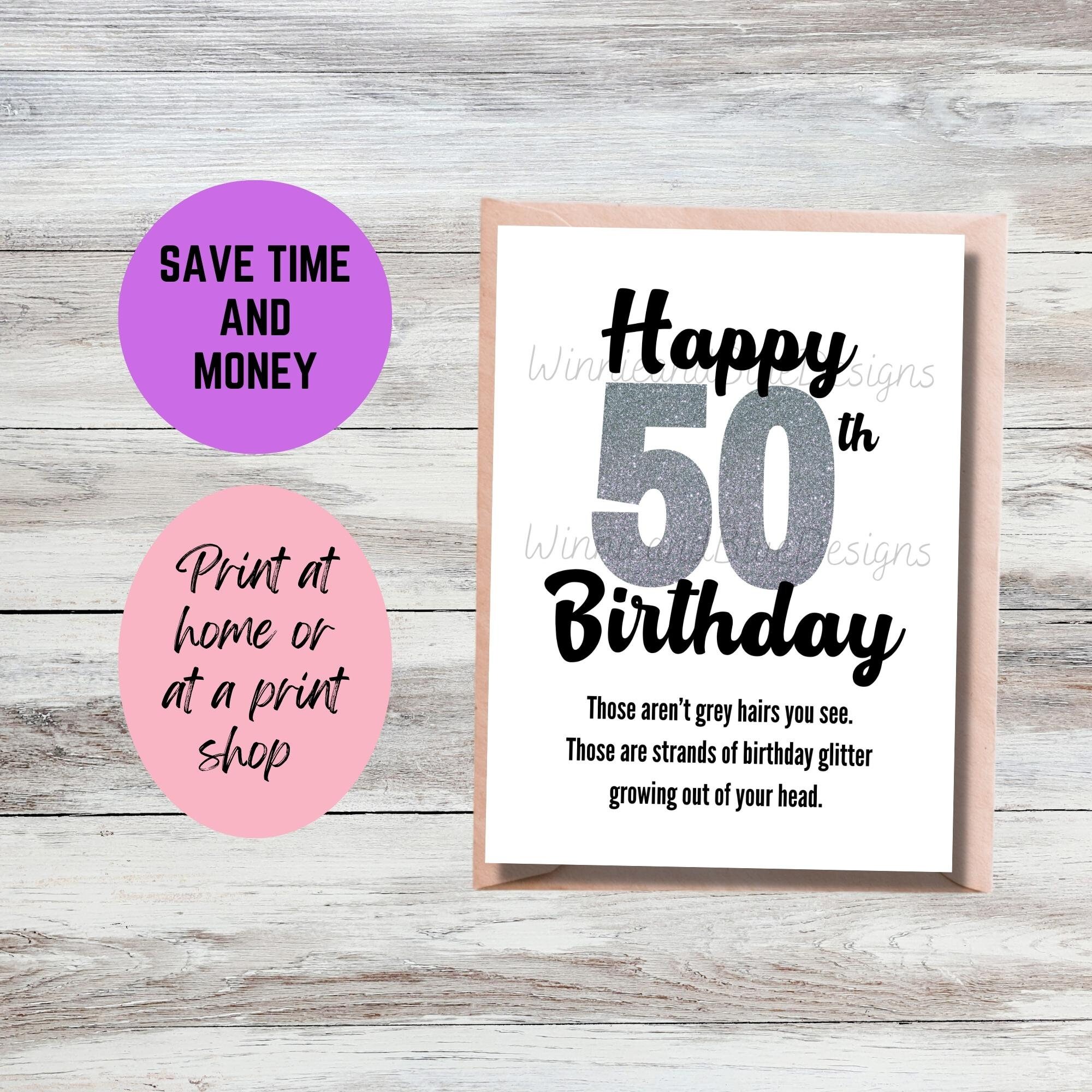 Printable 50th Birthday Card, Funny Grey Hair Glitter Birthday Card, 50 ...