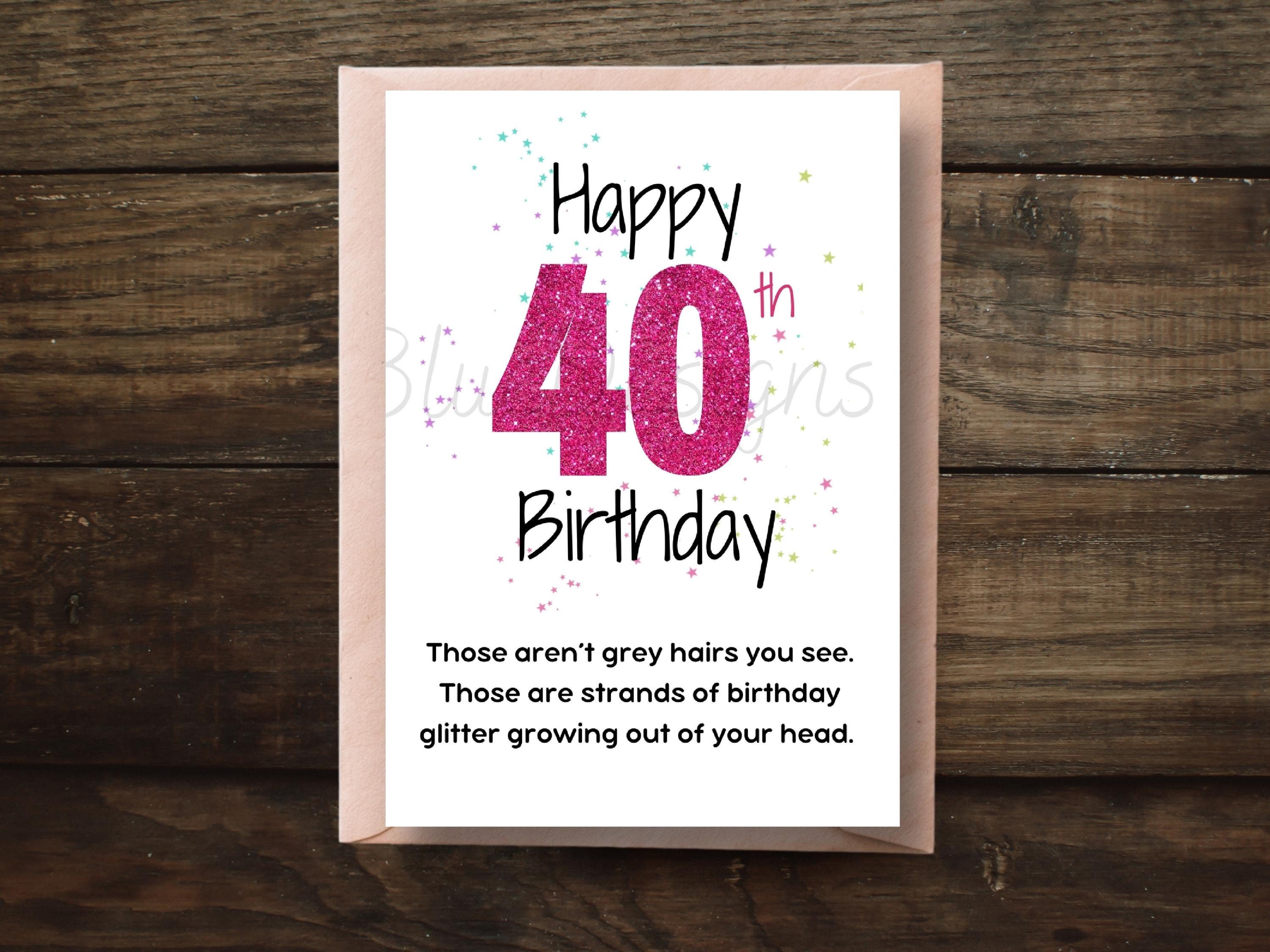 Printable 40th Birthday Card, Funny Grey Hair Birthday Card, 40 ...