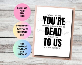 Printable Funny Co worker Goodbye Card From Group, You're Dead To Us Co-Worker Card, Funny Co worker New Job Card, Going Away Card