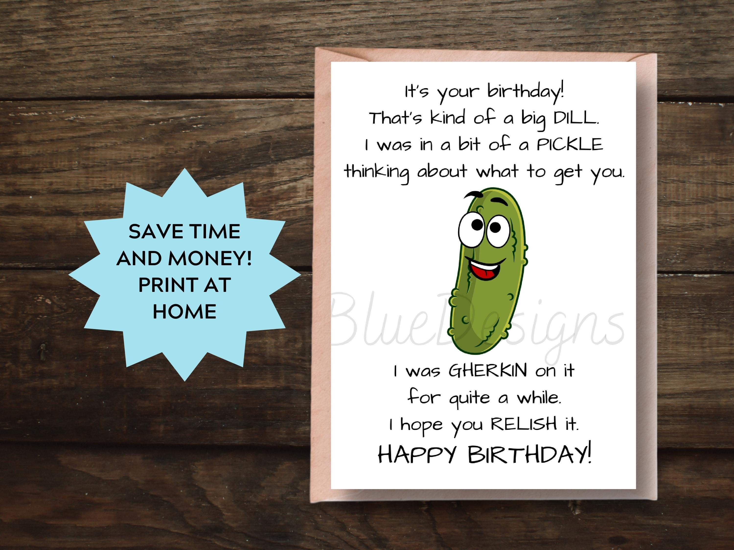 Printable Funny Pun Birthday Card Pickle, Printable Pickle Birthday ...