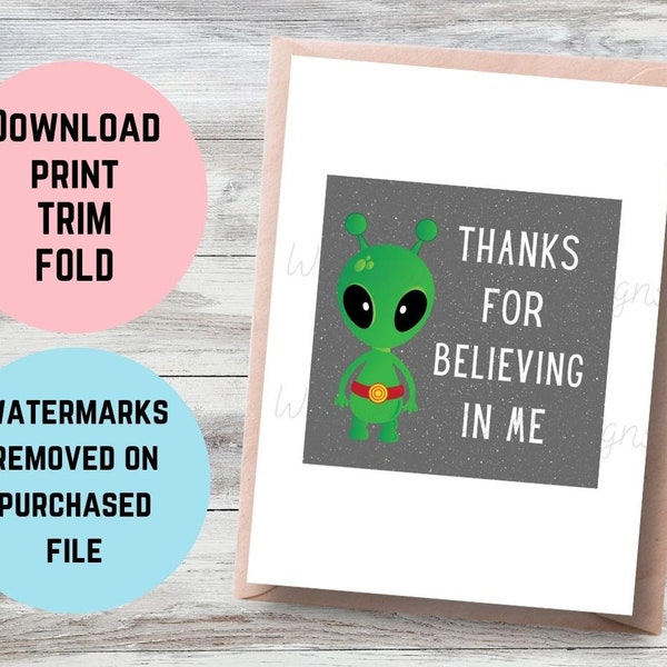 Thank You Card Printable - Green Alien - Teacher Appreciation - Coach Gift - Thanks for Believing in Me