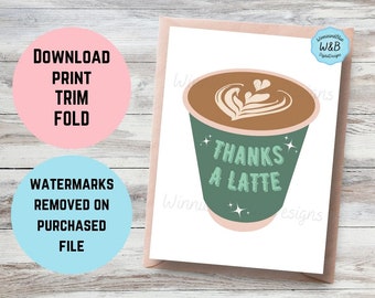 Carte de remerciement imprimable, carte Thanks A Latte, téléchargement immédiat, jolie carte de voeux de jeu de mots café