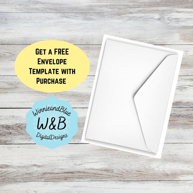 May include: A yellow circle with the text "GET A FREE ENVELOPE TEMPLATE WITH PURCHASE". A blue circle with the text "WinnieandBlue W&B DigitalDesigns". A white envelope on a wooden surface.