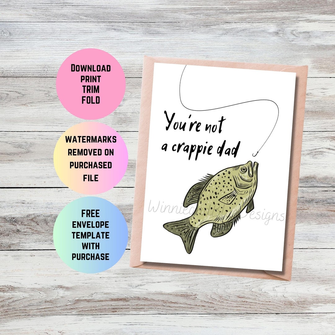 Funny Fishing Birthday Card for Dad - Crappie Pun (PDF) - Etsy