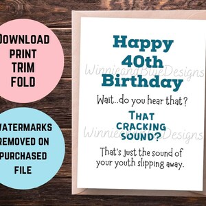 Printable 40th Birthday Card, Funny 40th Card, Your Youth Slipping Away Birthday Card, Fortieth Birthday Card, Card for sister, Bestie Card