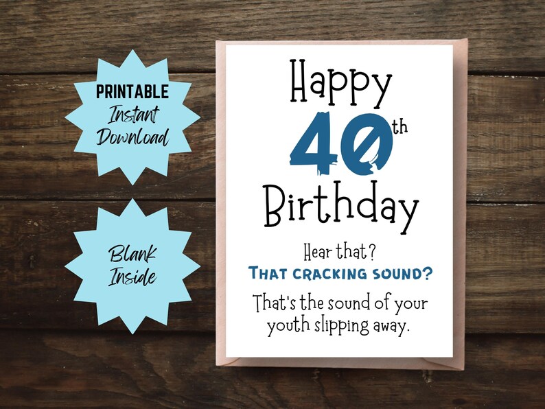 Funny 40th Birthday Card Printable Funny Youth Slipping Away - Etsy