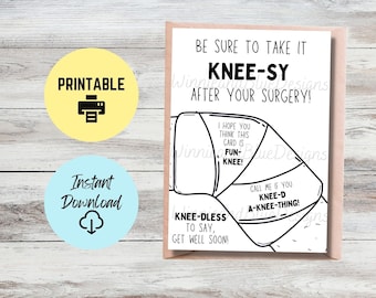 Printable Knee Surgery Pun Card, Funny Get Well Soon After Surgery Card, Knee Replacement Printable Card, Surgery Recovery Card