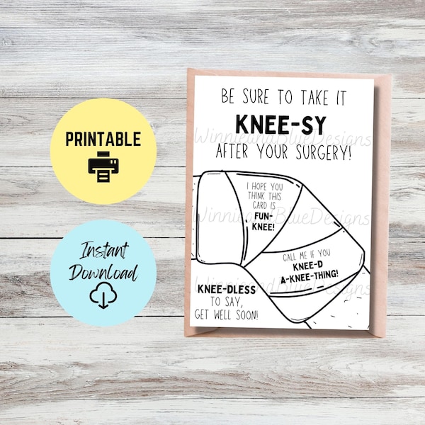 Printable Knee Surgery Pun Card, Funny Get Well Soon After Surgery Card, Knee Replacement Printable Card, Surgery Recovery Card