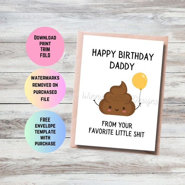 Printable Funny Daddy Birthday Card, Happy Birthday Daddy, Favorite Little Shit Card, Card from kid, Card for Daddy, Card for him