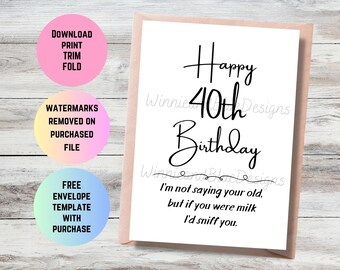 Funny 40th Birthday Card, Printable Gift (PDF)
