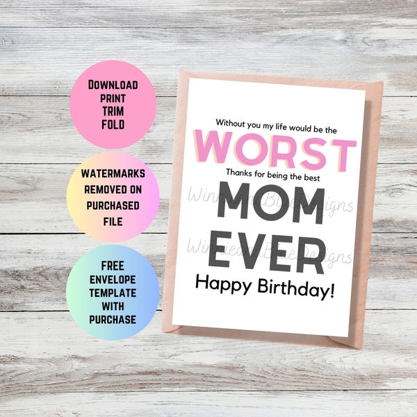 Funny Printable Mom Birthday Card, Worst Mom Ever Card, Digital Birthday Card, Mother Birthday Card, Mom Birthday Gift, Worst Mom Ever Card