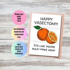 Carte imprimable drôle de vasectomie pour mari, carte de rétablissement de vasectomie de petit ami, carte drôle de vasectomie sans pulpe de jeu de mots, pulpe orange libre