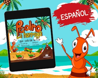 Pedro, la hormiga que salió de la fila. Libro ilustrado electrónico para niños, libro digital para niños, libro de cuentos para niños.