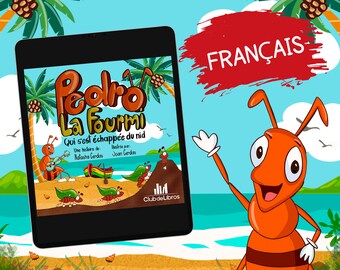 Pedro, la fourmi qui s’est échappée du nid. Livre illustré électronique pour enfants, livre d'histoires pour enfants, histoires d'animaux.