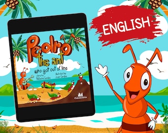 Pedro, The Ant who got out of line. Kids ebook, digital childrens book, kids story book, bedtime story, insect bug book, animal stories