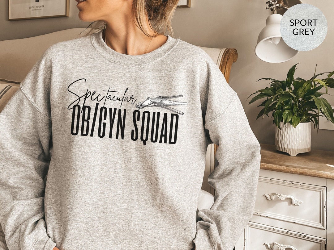 Spectacular Obgyn Squad Sweatshirt Obgyn T Shirts Obgyn - Etsy