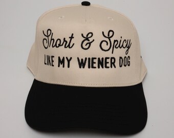 Short & Spicy Like My Wiener Dog Hat | Dachshund Mom Hat | Wiener Dog Gift | Funny Doxie Mom Trucker Cap | Doxie Hat | Dachshund Lover Gift