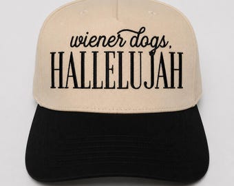 Dachshund Hat, Wiener Dogs Hallelujah, doxie mom gifts, wiener dog hat, sausage dog mom, dachshund lover gifts