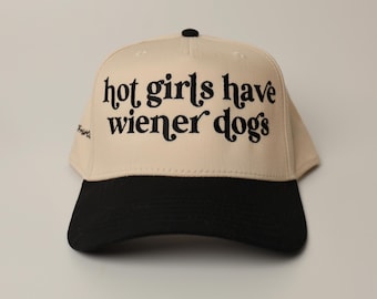 Dachshund Mom Hat, Hot girls have wiener dogs, doxie mom gift, dachshund lover hat, funny dachshund gift