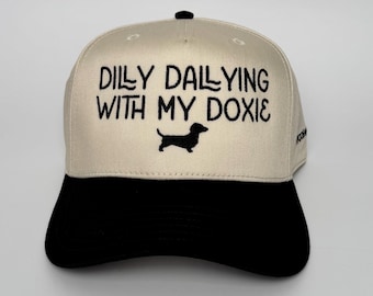 Funny dachshund hat, dilly dally with my doxie, fun doxie mom cap, wiener dog mom gift, sausage dog hat