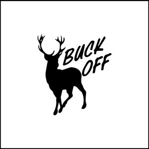 Buck Off Deer Decalque de vinil engraçado