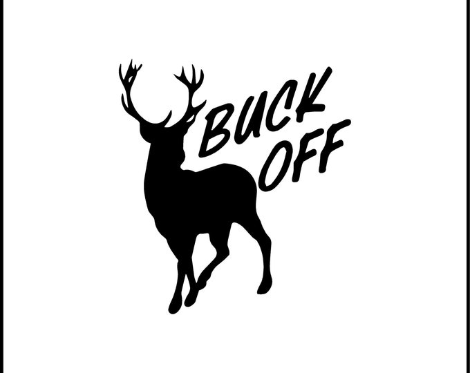 Buck off Vinyl Decal - Etsy Canada