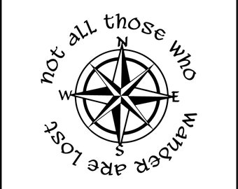Not All Those Who Wander Are Lost Compass Vinyl Decal