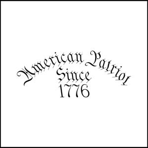 American Patriot Since 1776 Vinyl Decal