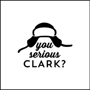 You Serious Clark? Cousin Eddie National Lampoons Christmas Vacation ...