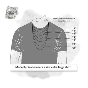 May include: A diagram showing different necklace lengths in inches, from 18 inches to 30 inches, on a model wearing a t-shirt. The model's neck measurement is 16 inches. The model typically wears a size extra large shirt.