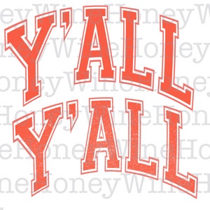 Y’all Varsity Letters Distressed PNG Digital Download Shirt Making