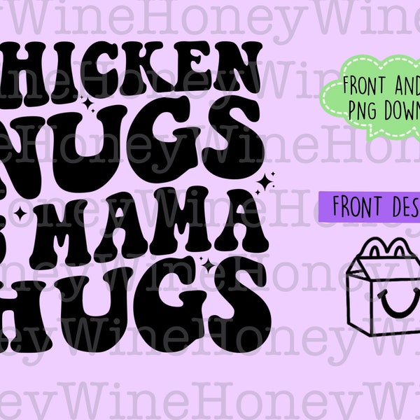 Chicken Nugs & Mama Hugs PNG Digital Download Shirt Making Sublimation