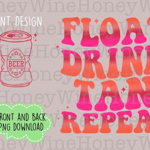 Float Drink Tan Repeat Front Back PNG Digital Download Shirt Making Sublimation Summer