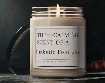 Funny Nurse Gift, Diabetic Foot Ulcer Candle, Gift for Doctor Nurse Preceptor, Funny Health Care Gift Podiatrist Foot Dr Wound Care Gag Gift