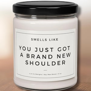 Shoulder Surgery Gift Funny Arm Surgery Candle Joint Replacement Gifts Surgery Recovery Get Well Soon Present New Shoulder Cheer Up Gift