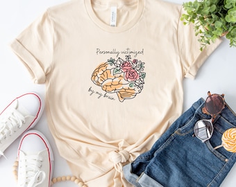 Floral Brain Shirt, Personally Victimized by Brain, Funny Migraine Shirt, Gift for Spoonie, Chronic Migraine Gift, TBI Stroke, Spoonie Shirt