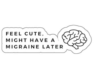 Grappige migraine gestanst sticker, migraine cadeau, grappige hoofdpijn sticker, migraine bewustzijn, chronische migraine cadeau onzichtbare ziekte, Spoonie
