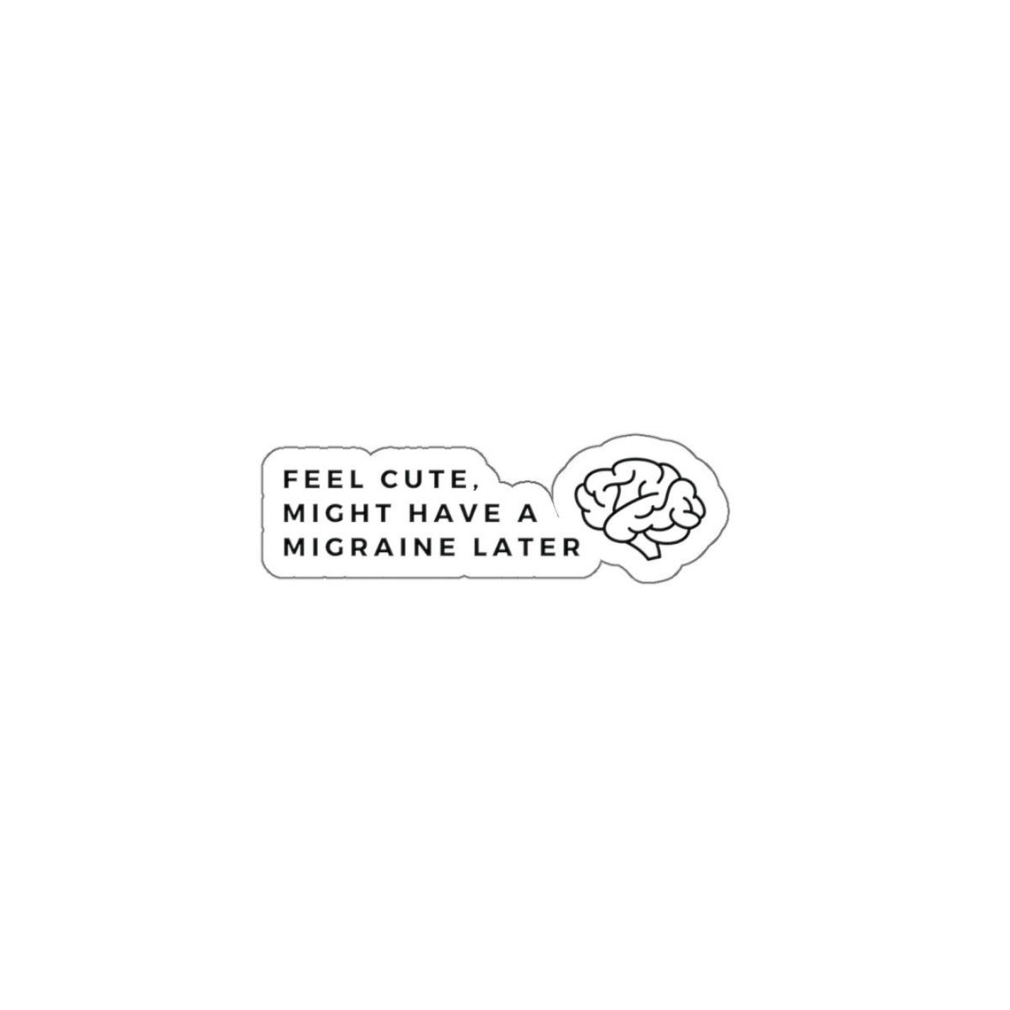 Funny Migraine Die-cut Sticker, Migraine Gift, Funny Headache Sticker ...
