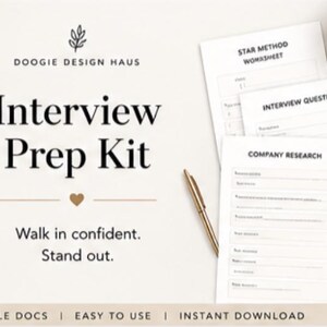 May include: An interview prep kit with the text "Interview Prep Kit" and "Walk in confident. Stand out." The kit includes worksheets, a pen, and a cup of coffee. The kit is designed by Doogie Design Haus.
